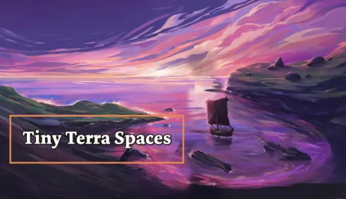 Tiny Terra Spaces