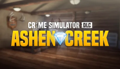 Crime Simulator - Ashen Creek DLC