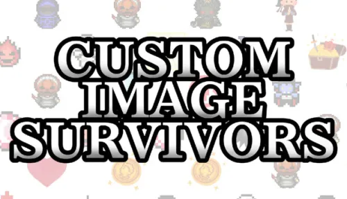 Custom Image Survivors