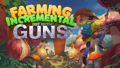 Farming Incremental But With Guns