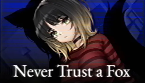 Never Trust a Fox