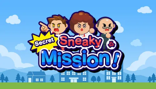 Sneaky Secret Mission!