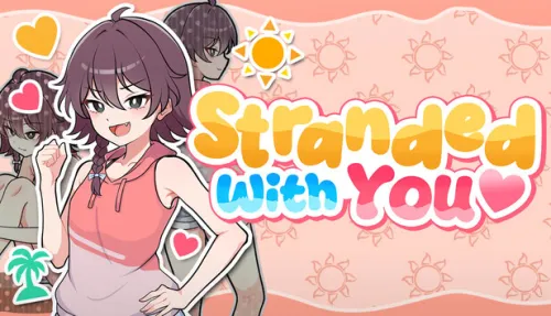 Stranded with You