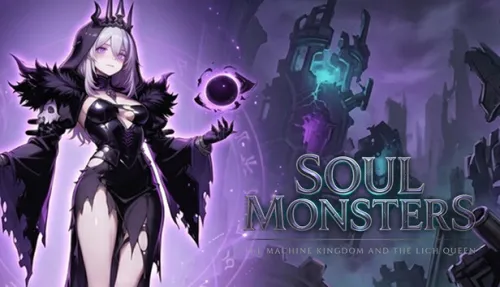 Soul Monsters: The Machine Kingdom and the Lich Queen