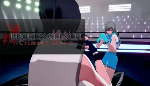 BROKEN CLINCH -Crimson Bloom-