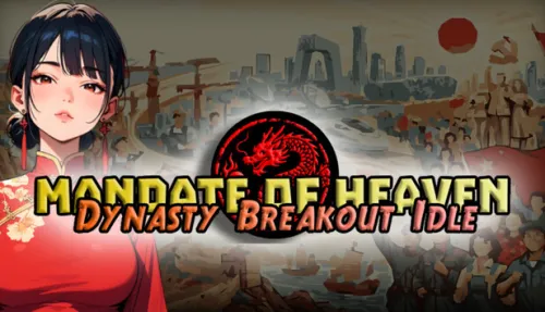 Mandate of Heaven : Dynasty Breakout Idle