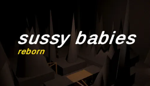 sussy babies: reborn