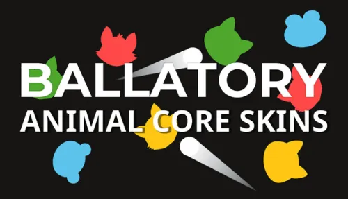 Ballatory - Animal Core Skins