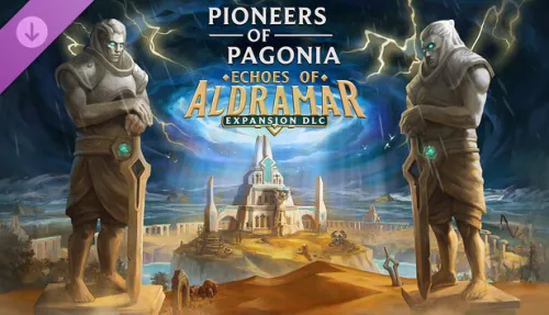 Pioneers of Pagonia - Echoes of Aldramar