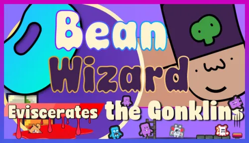 Bean Wizard Eviscerates the Gonklins