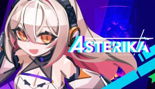 Asterika: Phantom Rose Refrain
