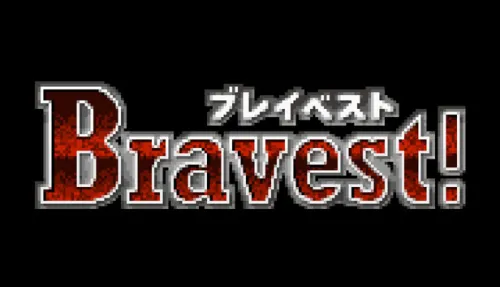 Bravest!