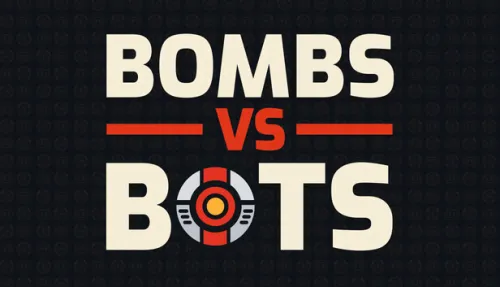 Bombs vs Bots