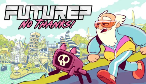 Future? No Thanks!