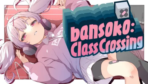 bansoko: Class Crossing