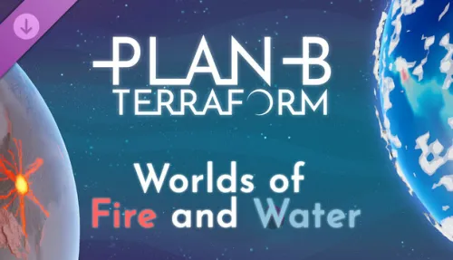 Plan B: Terraform - Worlds of Fire and Water