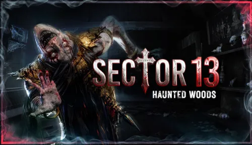Sector 13: Haunted Woods