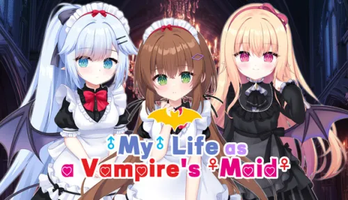 My (♂) Life as a Vampire's Maid (♀)