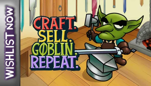 Craft. Sell. Goblin. Repeat.