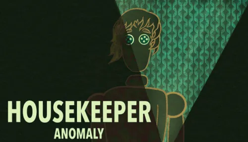 Housekeeper: Anomaly