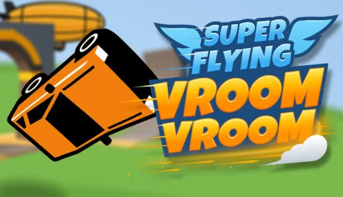 Super Flying Vroom Vroom