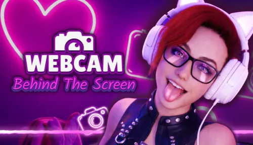WebCam: Behind The Screen