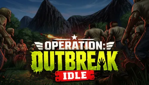 Operation: Outbreak Idle