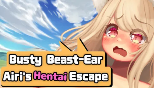 Busty Beast-Ear Airi's Hentai Escape