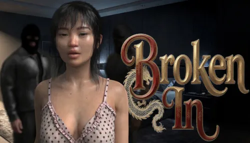 Broken In