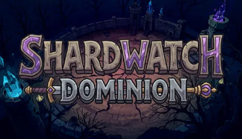 Shardwatch Dominion