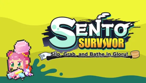 SENTO SURVIVOR : Slip, Grab, and Bathe in Glory!