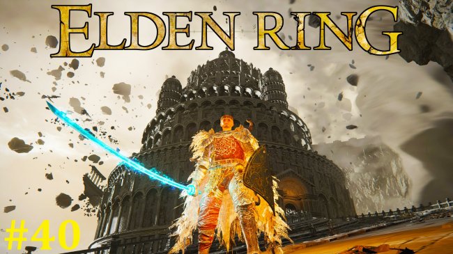 Elden Ring Прохождение - Стрим #40 elden ring, элден ринг, elden ring прохождение на русском, элден ринг прохождение на русском, стрим элден ринг, стрим elden ring, прохождение elden ring